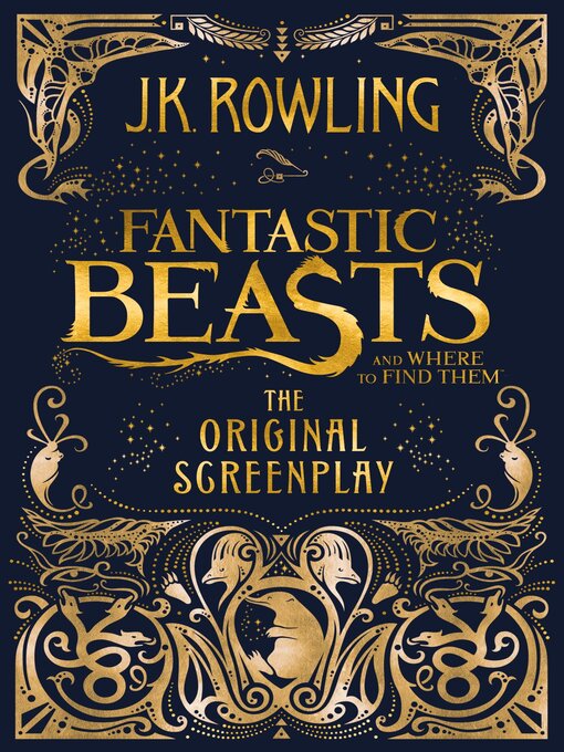 Détails du titre pour Fantastic Beasts and Where to Find Them par J. K. Rowling - Disponible